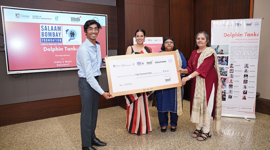 Salaam Bombay Foundation Empowers Grassroots Adolescent Entrepreneurs through Dolphin Tanki’s Third Edition